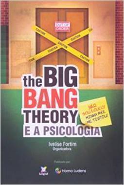 BIG BANG THEORY, THE- E A PSICOLOGIA