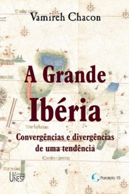 A grande ibéria: convergências e divergências de uma tendência
