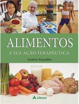 Alimentos e sua ação terapêutica