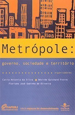Metrópole: Governo, Sociedade e Território