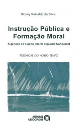 Instrução pública e formação moral: a gênese do sujeito liberal segundo Condorcet