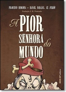 A pior senhora do mundo