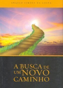 A BUSCA DE UM NOVO CAMINHO