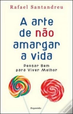 A Arte de não amargar a vida