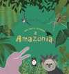 Mini curiosos descobrem a Amazônia