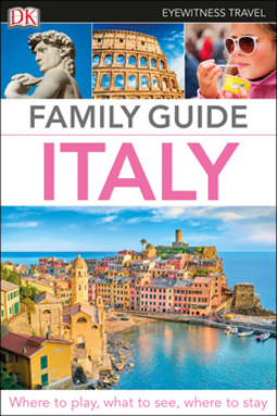 DK Eyewitness Family Guide Italy