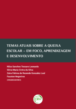 Temas atuais sobre a queixa escolar – Em foco, aprendizagem e desenvolvimento