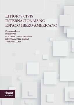Litígios civis internacionais no espaço ibero-americano