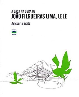 A casa na obra de João Filgueiras Lima, Lelé