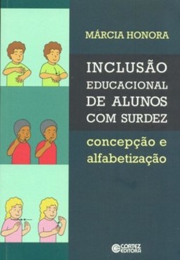 Inclusão educacional de alunos com surdez: concepção e alfabetização