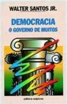 DEMOCRACIA - O GOVERNO DE MUITOS