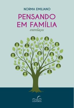 Pensando em família: entrelaços