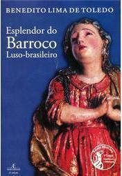 Esplendor do Barroco Luso-Brasileiro