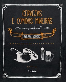 Cervejas e comidas mineiras: vamos combinar?