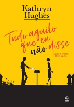 Tudo aquilo que eu não disse: duas garotas. Uma carta