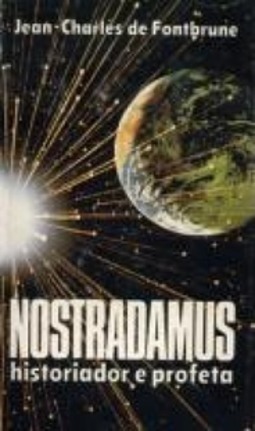 Nostradamus - Historiador e Profeta
