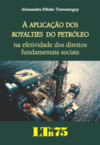 A aplicação dos royalities do petróleo na efetividade dos direitos fundamentais sociais