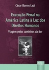 Execução penal na América Latina à luz dos direitos humanos
