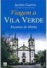 Viagem a Vila Verde
