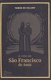 A Vida de São Francisco de Assis (Minha Biblioteca Católica #1)