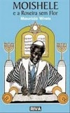 Moishele e a Roseira sem Flor