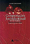 Cooperação jurisdicional: Reenvio prejudicial. Perspectiva para sua adoção no Mercosul