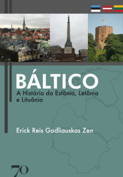 Báltico: a história da Estônia, Letônia e Lituânia
