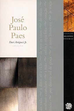 Os Melhores Poemas de José Paulo Paes