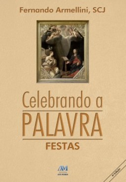 Celebrando a palavra: festas