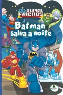 Licenciados recortados(BRC): DcSuperFriends - Batman