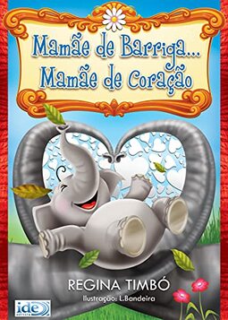 Mamãe de Barriga... Mamãe de Coração