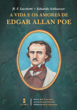 A vida e os amores de Edgar Allan Poe