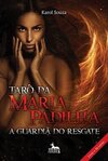Tarô da Maria Padilha - A guardiã do resgate