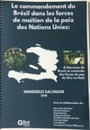 LE COMMANDEMENT DU BRÉSIL DANS LES FORCES DE MAITIEN DE LA PAIX DES NATIONS UNIES