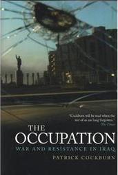 THE OCCUPATION: WAR AND RESISTENCE IN IRAQ