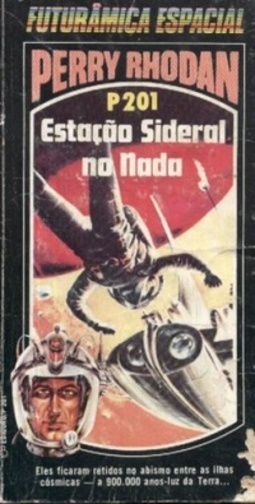 Estação Sideral no Nada (Perry Rhodan #201)