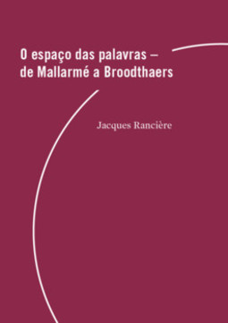 O espaço das palavras: de Mallarmé a Broodthaers