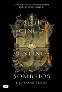 Cinco Destinos Sombrios (Três Coroas Negras #4)