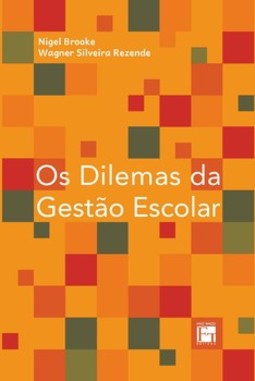 Os dilemas da gestão escolar