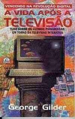 Vida Após a Televisão: Vencendo Revolução Digital