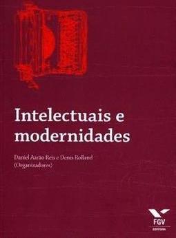 Intelectuais e modernidades