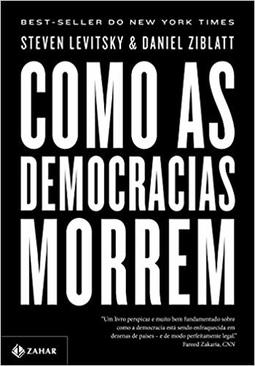 Como as democracias morrem