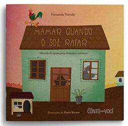 Mamar quando o sol raiar