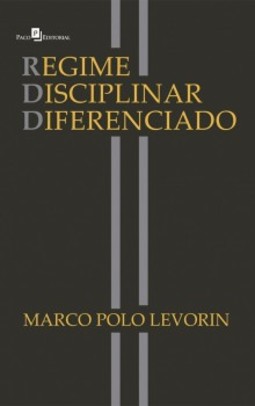 Regime disciplinar diferenciado: RDD