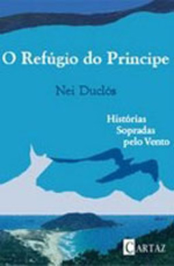 O refúgio do príncipe: histórias sopradas pelo vento