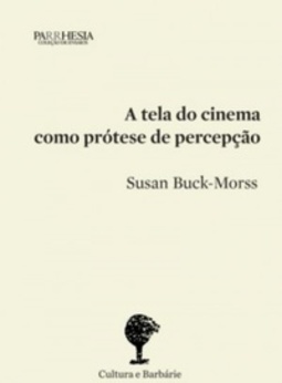 A Tela do Cinema Como Protese de Percepção