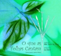O Que as Folhas Cantam
