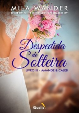 Despedida de solteira: Amande e Caleb