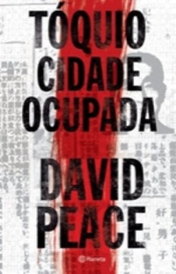 Tóquio: Cidade Ocupada ( Tokyo: Occupied City) (Tokyo Trilogy #2)