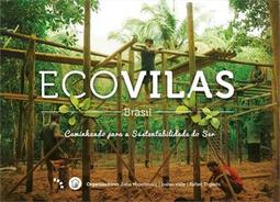 ECOVILAS: BRASIL, CAMINHANDO PARA A...SER